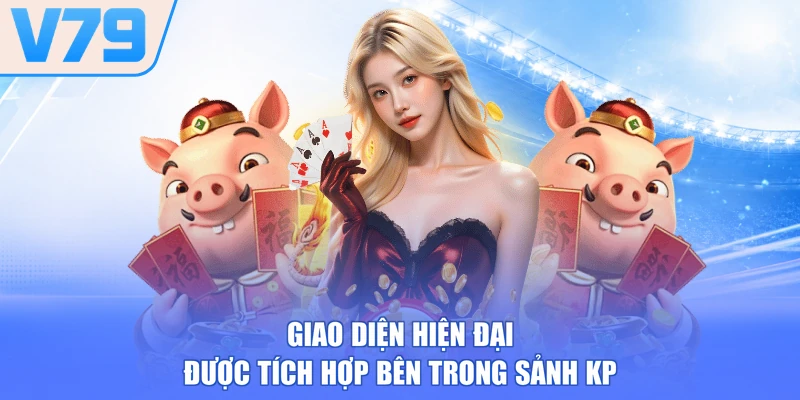 Giao diện hiện đại được tích hợp bên trong sảnh KP