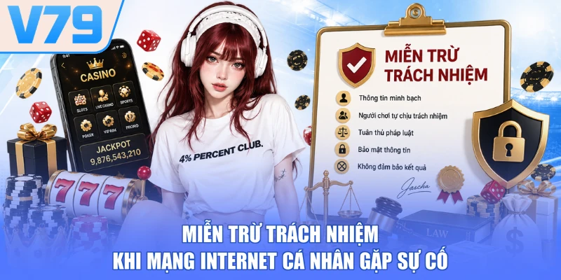 Miễn trừ trách nhiệm khi mạng internet cá nhân gặp sự cố